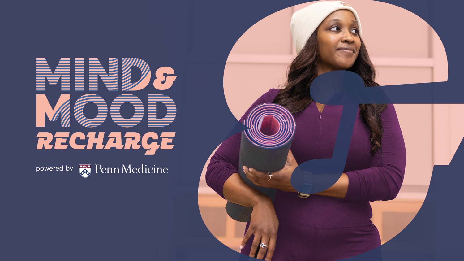 mind and body event promotional graphic by penn medicine. shows woman carrying a yoga mat and smiling
